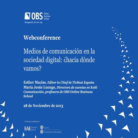 Medios de comunicación en la sociedad digital: ¿hacia dónde vamos?