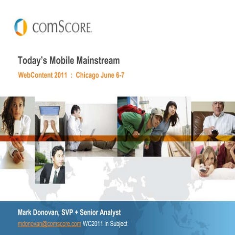 Today’s Mobile Mainstream: Implications for the Industry