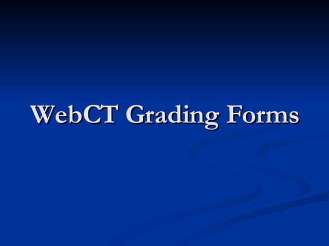 WebCT Grading Forms