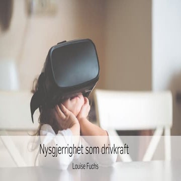 Nysgjerrighet som drivkraft – med Louise Fuchs