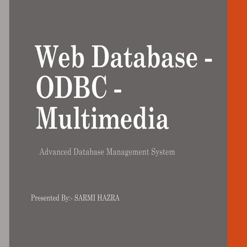 Web Database - ODBC - Multimedia : Advanced Database Management System