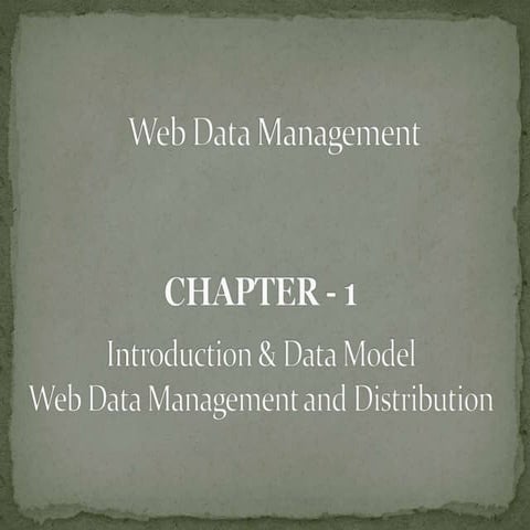 Web data management (chapter-1) | PPT
