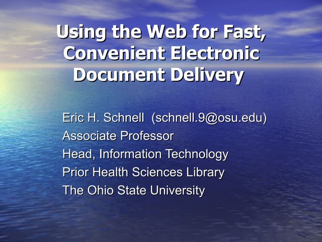 Using the Web for Fast, Convenient Electronic Document Delivery