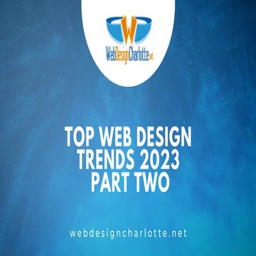 Top Web Design Trends 2023 Part Two