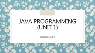 Java programming(unit 1)