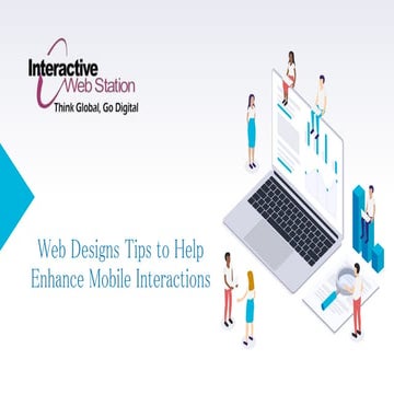 Web designs tips to help enhance mobile interactions