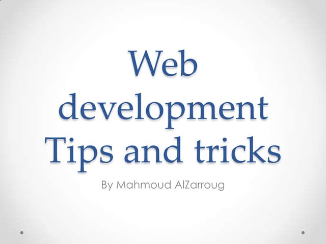 Web development tips and tricks