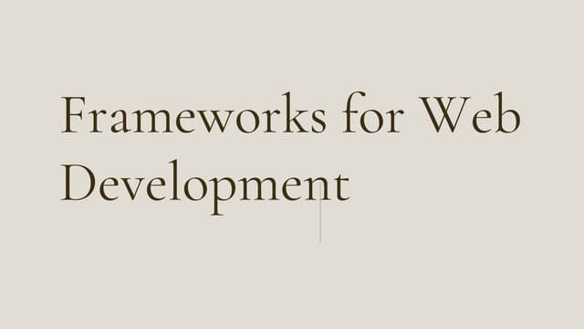 Frameworks for Web Development
