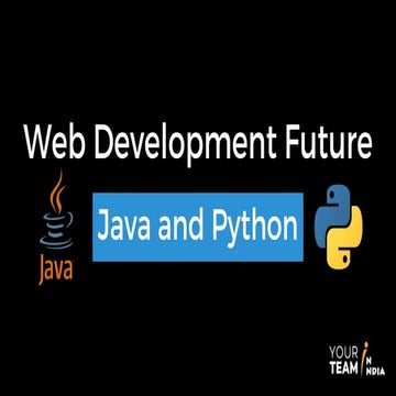 Web Development Future – Python & Java? | PPT
