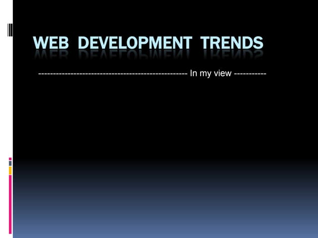 We b  development  trends