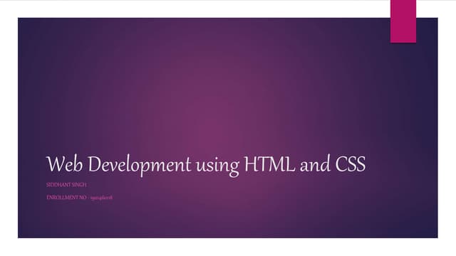 Web development using HTML and CSS | PPTX | Web Design and HTML | Internet