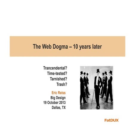 The Web Dogma 10 years on: tarnished or timeless?