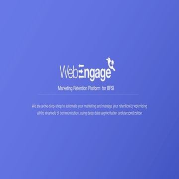 Comprehensive Marketing Retention Platform for BFSI with WebEngage | PDF