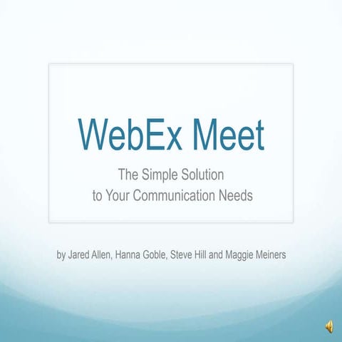 Group 6 Presentation: WebEx Meet