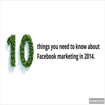 10 things you need to know about Facebook marketing in 2014