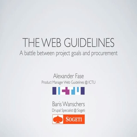 The Web Guidelines - A battle between project goals and procurement rules