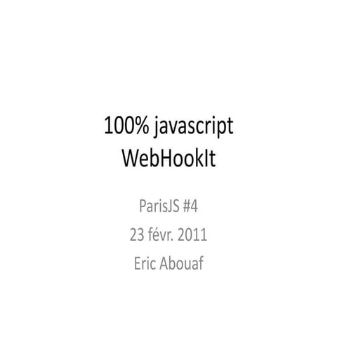 WebHookIt @parisjs #4