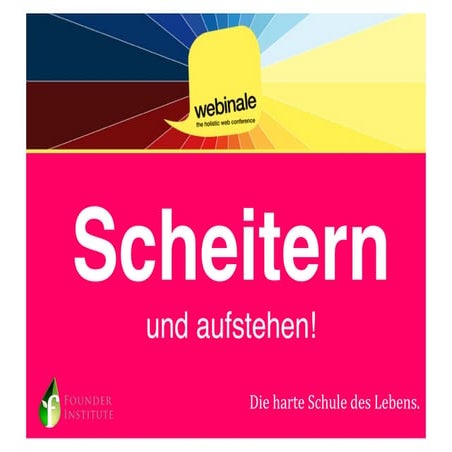 SCHEITERN und aufstehen #WEBINALE 2011 Berlin