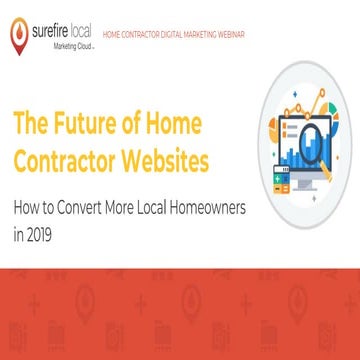 Workshop: The Future of Home Contractor Websites - How to Convert More Local ...