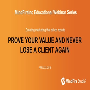 Webinar: Prove Your Value and Never Lose a Client Again