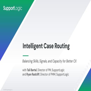 Webinar - Intelligent Case Routing: Balancing Skills, Signals, and ...