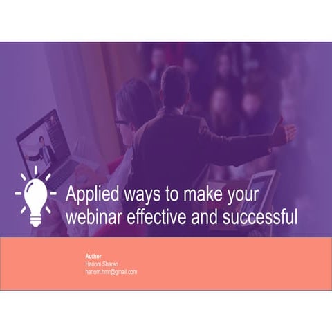 Applied ways to make your webinar effective and successful