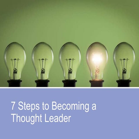 7 Steps to Becoming a Thought Leader | December 2018