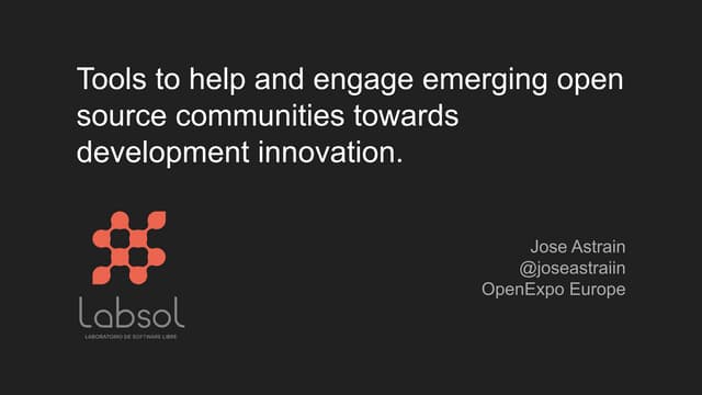 Tools to help and engage emerging open source communities towards development...