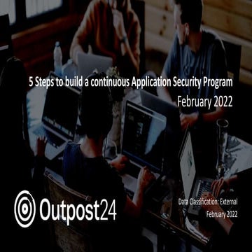 Outpost24 Webinar - Five steps to build a killer Application Security Program