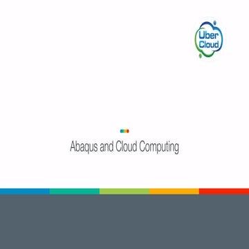 UberCloud Webinar Abaqus and cloud computing