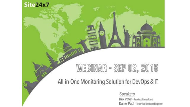 [Webinar] Site24x7 - The All-in-One Monitoring Solution for DevOps & IT
