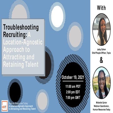 Troubleshooting Recruiting: A Location Agnostic Approach to Attracting and Re...