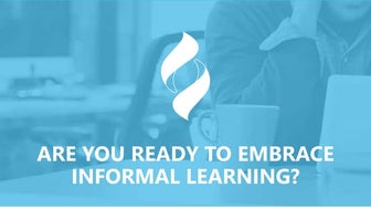 Are You Ready to Embrace Informal Learning?