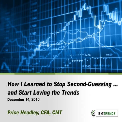 How I Learned To Stop Second Guessing and Start Loving The Trends | PPT