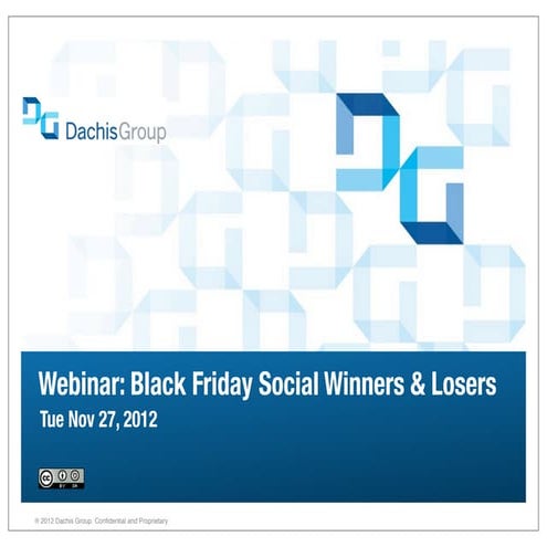 Webinar: Black Friday Winners and Losers 2012 (@DachisGroup)