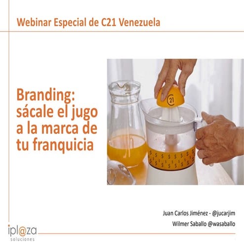 Branding: sácale el jugo a la marca de tu franquicia