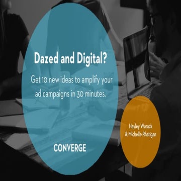 Webinar | Dazed and Digital? Explore 10 New Ideas to Amplify Your Ad Campaigns.