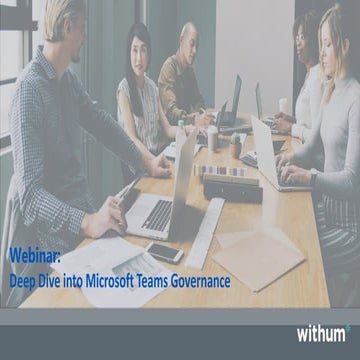 Webinar deep dive into teams governance