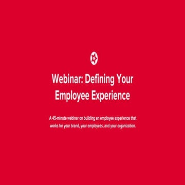 Webinar: Defining your Employee Experience