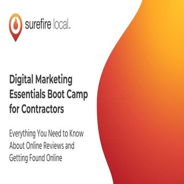 Digital Marketing Essentials Boot Camp for Contractors Part 1: Building a Gre...