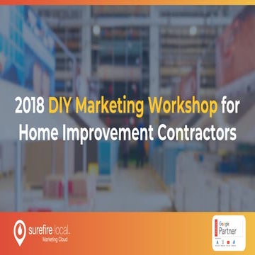 2018 DIY Marketing Workshop for Home Improvement Contractors