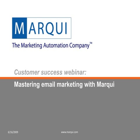 Mastering email marketing with Marqui