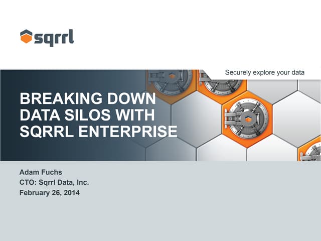 Sqrrl February Webinar: Breaking Down Data Silos