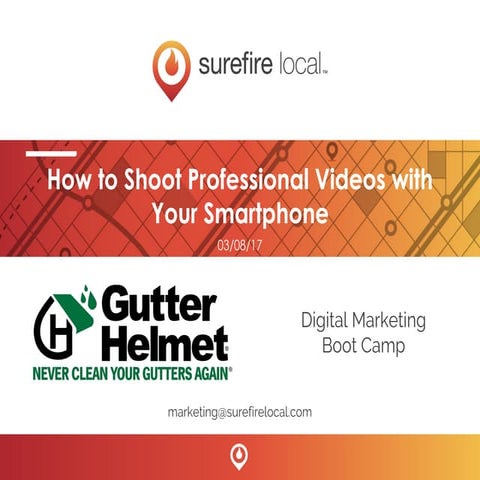 [Gutter Helmet Webinar] How to Shoot Professional Videos with Your Smartphone