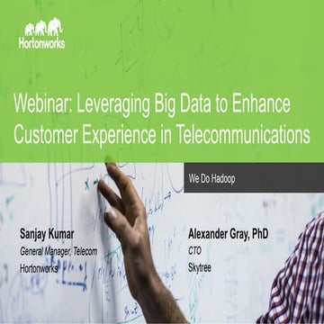 Leverage Big Data to Enhance Customer Experience in Telecommunications – with...
