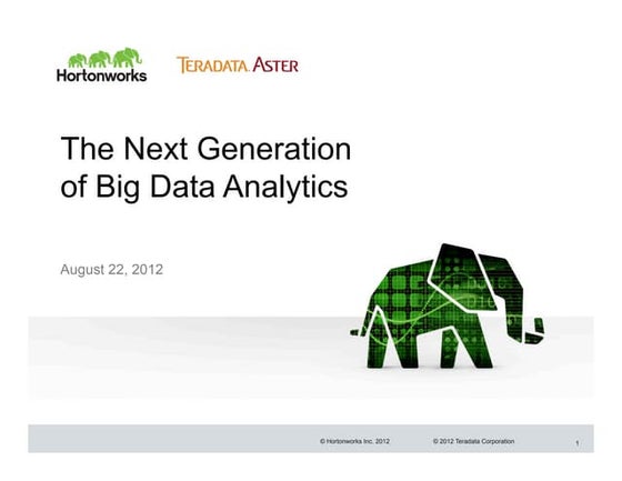 The Next Generation of Big Data Analytics