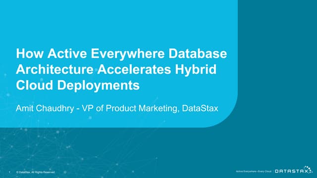 Webinar: How Active Everywhere Database Architecture Accelerates Hybrid Cloud Deployments