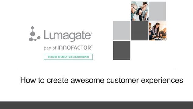 How to create awesome customer experiences