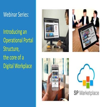 Webinar   introducing operational portal structure - the core of a digital wo...