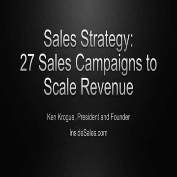 Sales Strategy: 27 Sales Campaigns to Scale Revenue - Ken Krogue